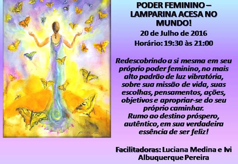 Palestra Pré Workshop: Poder Feminino - Lamparina acesa no mundo!